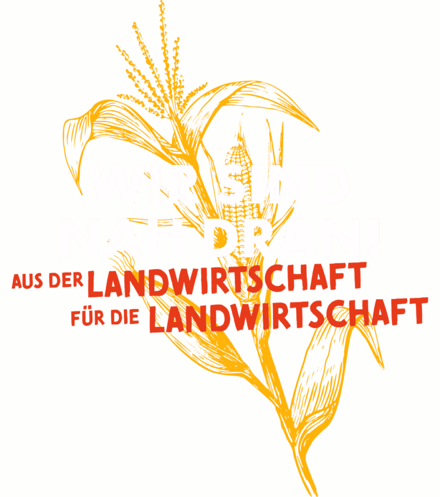 Illustration eines Maiskolben mit der Aufschrift Wir sind nah dran, aus der Landwirtschaft für die Landwirtschaft